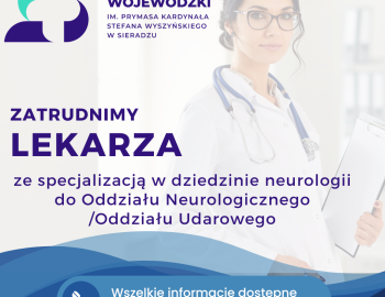 Szpital Wojewódzki zatrudni lekarza ze specjalizacją w dziedzinie neurologii