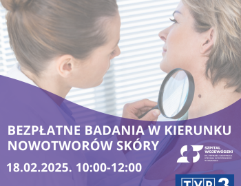 Bezpłatne badania w kierunku nowotworów skóry