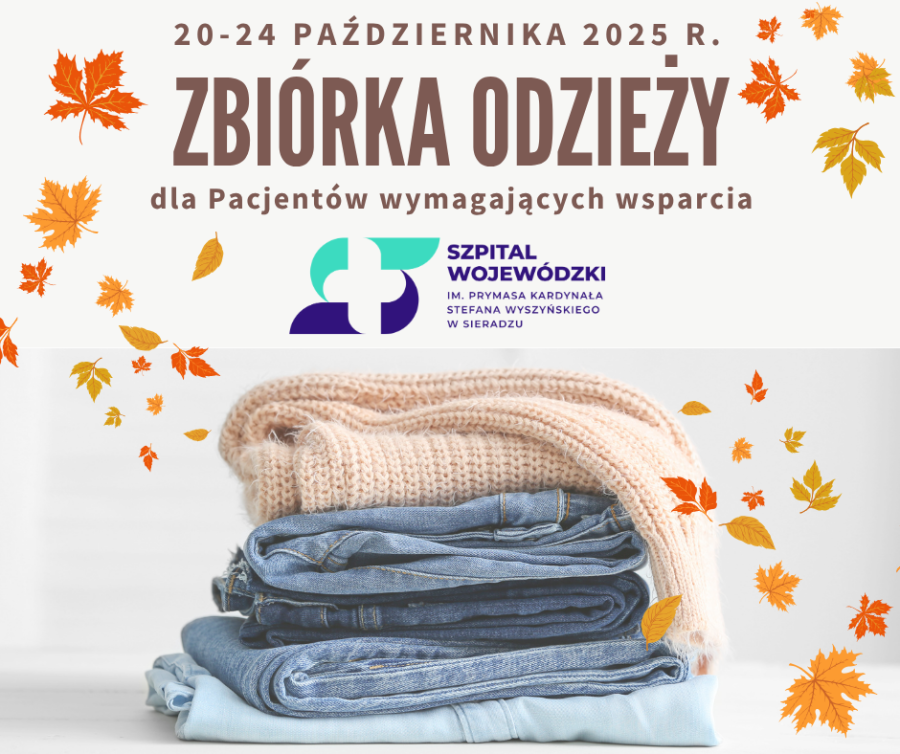 ZBIÓRKA UBRAŃ DLA PACJENTÓW SZPITALA WOJEWÓDZKIEGO W SIERADZU 