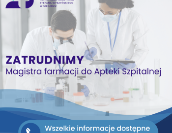 Szpital zatrudni  Magistra farmacji